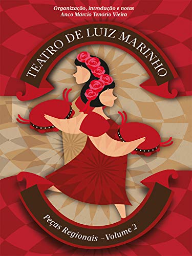 Ler Peças regionais (Teatro completo Livro 2), do autor Luiz Marinho
